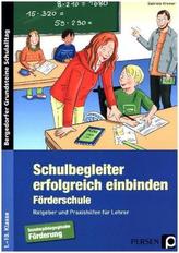 Schulbegleiter erfolgreich einbinden - Förderschule