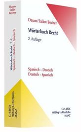 Wörterbuch Recht, Spanisch-Deutsch / Deutsch-Spanisch. Diccionario juridico, Espanol-Aleman / Aleman-Espanol