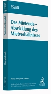 Das Mietende - Abwicklung und Mietverhältnis