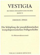 Die Schöpfung der pseudohistorischen westpeloponnesischen Frühgeschichte