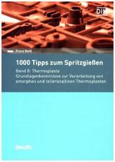 1000 Tipps zum Spritzgießen. Bd.8