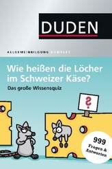 Wie heißen die Löcher im Schweizer Käse?