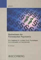Basiswissen der Forensischen Psychiatrie