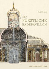 Der fürstliche Badepavillon