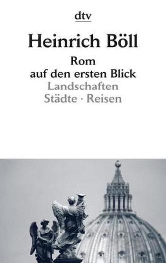 Rom auf den ersten Blick Rom auf den ersten Blick
