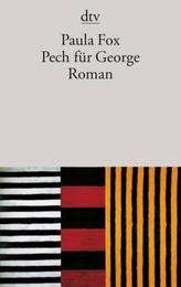 Pech für George