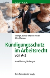 Kündigungsschutz im Arbeitsrecht von A-Z
