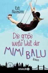 Die große weite Welt der Mimi Balu