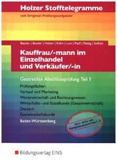 Kauffrau/ -mann im Einzelhandel und Verkäufer/ -in, Gestreckte Abschlussprüfung Teil 1, Baden-Württemberg, Aufgabenband
