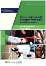 Kurier-, Express- und Postdienstleistungen lernfeldorientiert: Das Informationsbuch zur Ausbildung