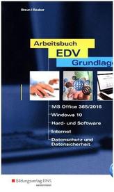 Arbeitsbuch EDV-Grundlagen - MS-Office 365/2016, Windows 10, Hard- und Software, Internet, Datenschutz und Datensicherheit