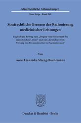 Strafrechtliche Grenzen der Rationierung medizinischer Leistungen.