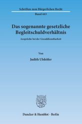 Das sogenannte gesetzliche Begleitschuldverhältnis
