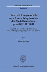 Einschränkungsmodelle zum Anwendungsbereich der Vorteilsannahme gemäß § 331 StGB