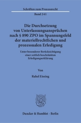 Die Durchsetzung von Unterlassungsansprüchen nach Paragraph 890 ZPO im Spannungsfeld der materiellrechtlichen und prozessualen E