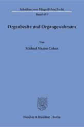 Organbesitz und Organgewahrsam