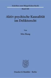 Aktiv psychische Kausalität im Deliktsrecht