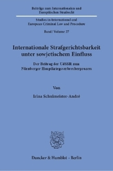 Internationale Strafgerichtsbarkeit unter sowjetischem Einfluss