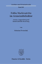 Frühe Marktzutritte im Arzneimittelsektor