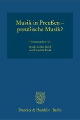 Musik in Preußen - preußische Musik?