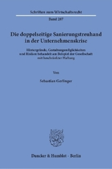 Die doppelseitige Sanierungstreuhand in der Unternehmenskrise