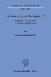 Atomausstieg ins Grundgesetz?