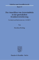 Der Ausschluss von Arzneimitteln in der gesetzlichen Krankenversicherung.