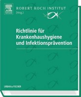 Richtlinie für Krankenhaushygiene und Infektionsprävention, zur Fortsetzung