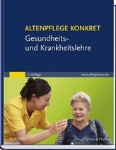 Altenpflege konkret Gesundheits- und Krankheitslehre
