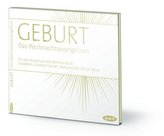 Geburt - Das Weihnachtsevangelium, 1 Audio-CD