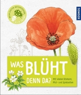 Mein erster Naturführer - Was blüht denn da?