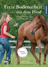 Freie Bodenarbeit mit dem Pferd