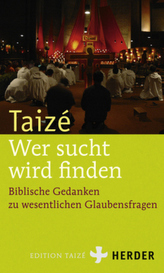 Taizé - Wer sucht, wird finden