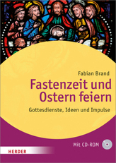 Fastenzeit und Ostern feiern, m. CD-ROM