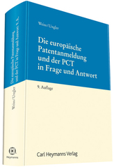 Die europäische Patentanmeldung und der PCT in Frage und Antwort