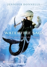 Waterfire Saga - Das vierte Lied der Meere