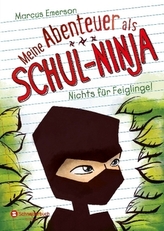 Meine Abenteuer als Schul-Ninja - Nichts für Feiglinge