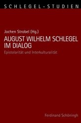 August Wilhelm Schlegel im Dialog