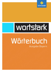 Wortstark Wörterbuch, Ausgabe Bayern (RSR 2006)