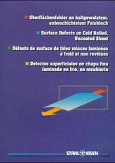 Oberflächenfehler an kaltgewalztem, unbeschichtetem Feinblech. Surface Defects on Cold Rolled, Uncoated Sheet