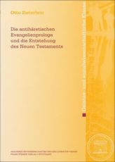Die antihäretischen Evangelienprologe und die Entstehung des Neuen Testaments