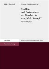 Quellen und Dokumente zur Geschichte von 'Mein Kampf' 1924-1945