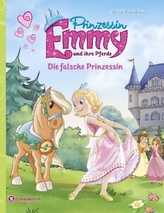 Prinzessin Emmy und ihre Pferde - Die falsche Prinzessin