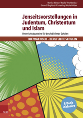 Jenseitsvorstellungen in Judentum, Christentum und Islam