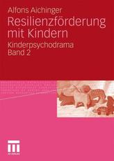 Resilienzförderung mit Kindern