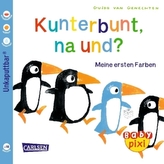 Kunterbunt, na und?