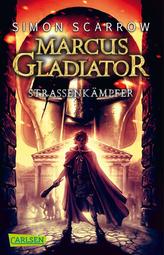 Marcus Gladiator - Straßenkämpfer