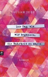 Der Tag, als wir begannen, die Wahrheit zu sagen