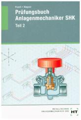 Prüfungsbuch Anlagenmechaniker SHK. Tl.2