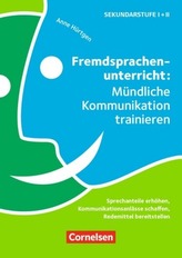 Fremdsprachenunterricht: Mündliche Kommunikation trainieren